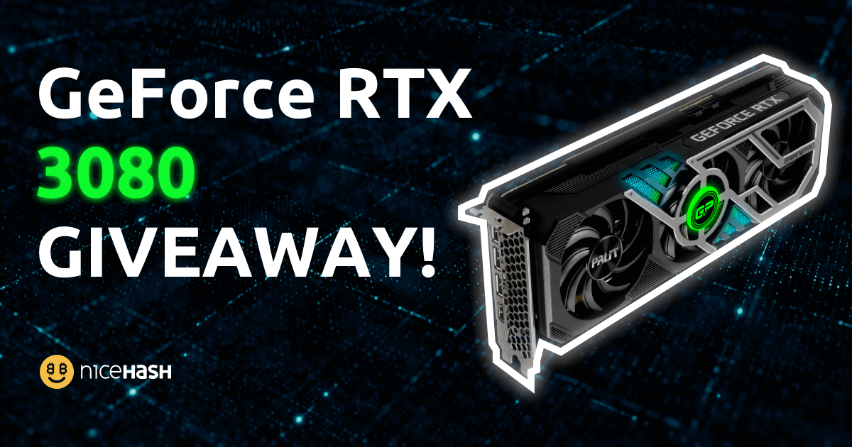 GeForce RTX 3080 GIVEAWAY NiceHash